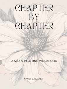 A sepia drawing of a flower with the book title "Chapter by Chapter, a story plotting workbook by Nancy C. Walker" written over the image.