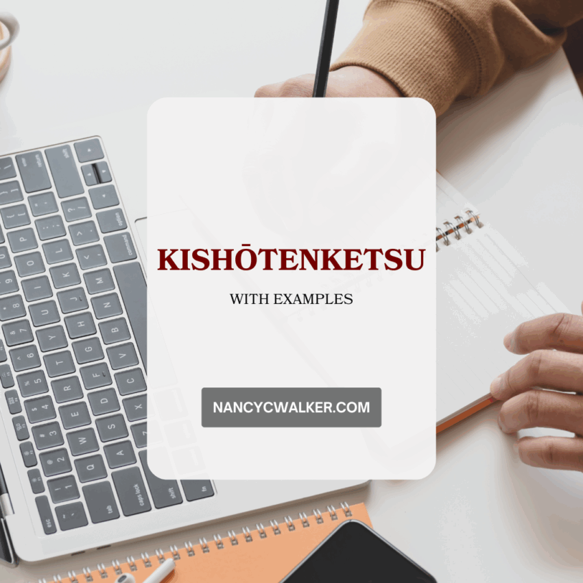 Kishōtenketsu with examples. NancyCWalker.com is written over an image of a person writing in a notebook with an open laptop nearby.