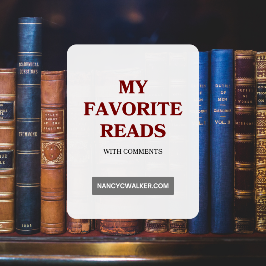 My Favorite Reads with comments NancyCWalker.com is written over an image of a row of old books lined up on a shelf.